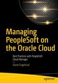 Engelsrud |  Managing PeopleSoft on the Oracle Cloud | Buch |  Sack Fachmedien