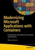 Dornean |  Modernizing Microsoft Applications with Containers: Considerations and Guidance for Successful Transformation | Buch |  Sack Fachmedien