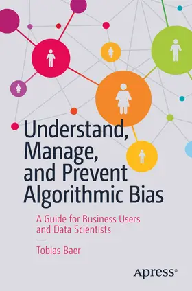 Baer | Understand, Manage, and Prevent Algorithmic Bias | E-Book | www.sack.de
