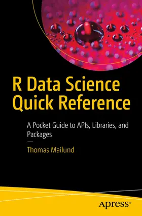 Mailund |  R Data Science Quick Reference | eBook | Sack Fachmedien
