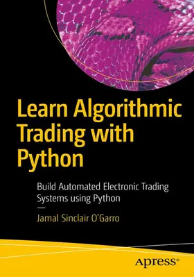 O’Garro |  Learn Algorithmic Trading with Python | Buch |  Sack Fachmedien