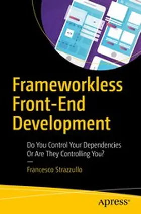 Strazzullo |  Frameworkless Front-End Development | eBook | Sack Fachmedien