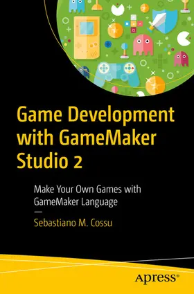 Cossu |  Game Development with GameMaker Studio 2 | eBook | Sack Fachmedien