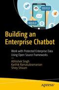 Singh / Shivam / Ramasubramanian |  Building an Enterprise Chatbot | Buch |  Sack Fachmedien