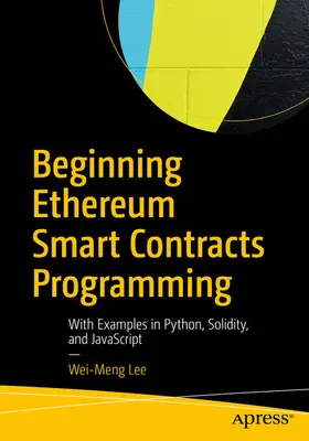 Lee |  Beginning Ethereum Smart Contracts Programming | eBook | Sack Fachmedien