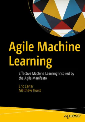 Carter / Hurst |  Agile Machine Learning | eBook | Sack Fachmedien