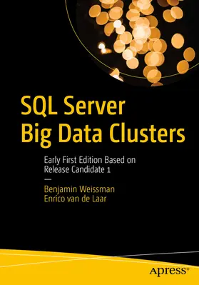Weissman / de Laar |  SQL Server Big Data Clusters | eBook | Sack Fachmedien