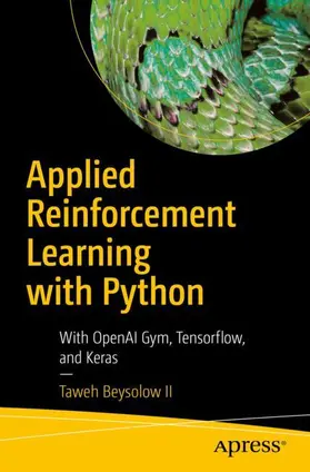 Beysolow II |  Applied Reinforcement Learning with Python | Buch |  Sack Fachmedien
