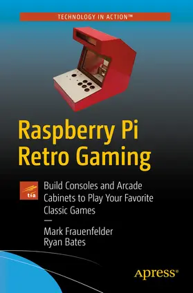 Frauenfelder / Bates | Raspberry Pi Retro Gaming | E-Book | www.sack.de