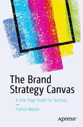 Woods | The Brand Strategy Canvas | Buch | 978-1-4842-5158-4 | sack.de