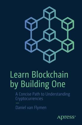 van Flymen | Learn Blockchain by Building One | Buch | sack.de