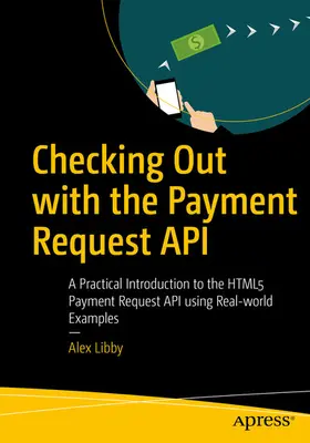 Libby | Checking Out with the Payment Request API | E-Book | sack.de