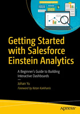 Yu |  Getting Started with Salesforce Einstein Analytics | eBook | Sack Fachmedien