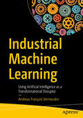 Vermeulen |  Industrial Machine Learning | eBook | Sack Fachmedien