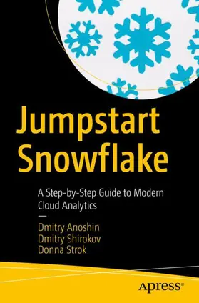 Anoshin / Shirokov / Strok |  Jumpstart Snowflake | Buch |  Sack Fachmedien