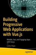 Rojas |  Building Progressive Web Applications with Vue.js | Buch |  Sack Fachmedien