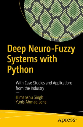 Singh / Lone | Deep Neuro-Fuzzy Systems with Python | E-Book | www.sack.de
