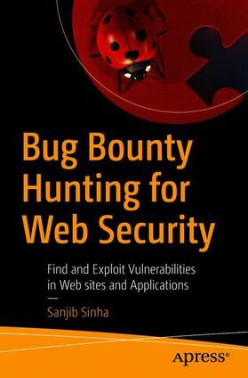 Sinha | Bug Bounty Hunting for Web Security | Buch | 978-1-4842-5390-8 | sack.de