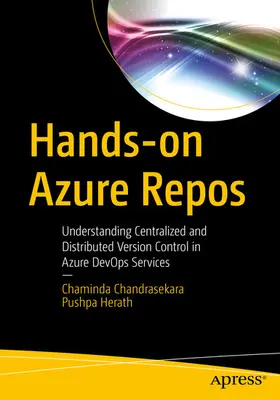 Chandrasekara / Herath | Hands-on Azure Repos | E-Book | sack.de