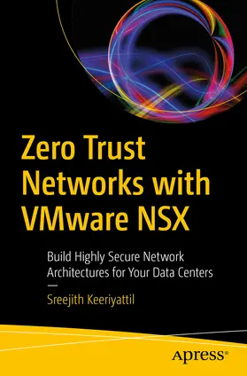 Keeriyattil | Zero Trust Networks with VMware NSX | E-Book | sack.de