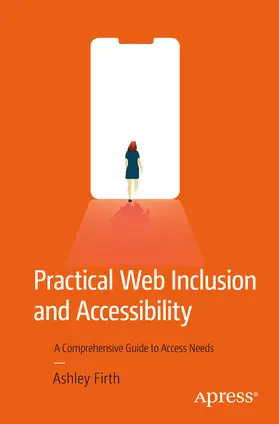 Firth |  Practical Web Inclusion and Accessibility | eBook | Sack Fachmedien