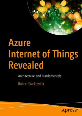 Stackowiak |  Azure Internet of Things Revealed | Buch |  Sack Fachmedien