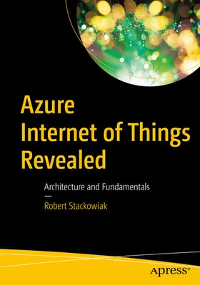 Stackowiak | Azure Internet of Things Revealed | E-Book | sack.de