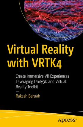 Baruah | Virtual Reality with VRTK4 | E-Book | www.sack.de