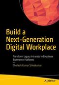 Shivakumar |  Build a Next-Generation Digital Workplace | Buch |  Sack Fachmedien