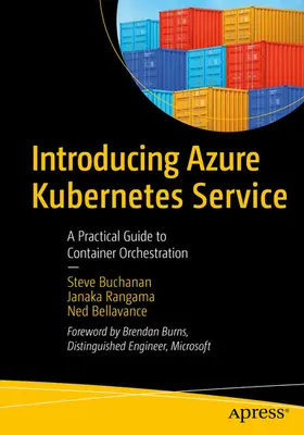 Buchanan / Rangama / Bellavance | Introducing Azure Kubernetes Service | E-Book | sack.de