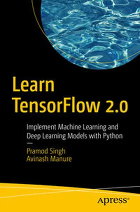 Singh / Manure |  Learn TensorFlow 2.0 | eBook | Sack Fachmedien