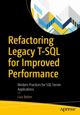 Bohm | Refactoring Legacy T-SQL for Improved Performance | E-Book | sack.de