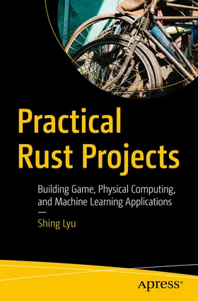 Lyu |  Practical Rust Projects | eBook | Sack Fachmedien