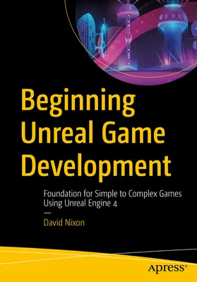 Nixon | Beginning Unreal Game Development | E-Book | www.sack.de