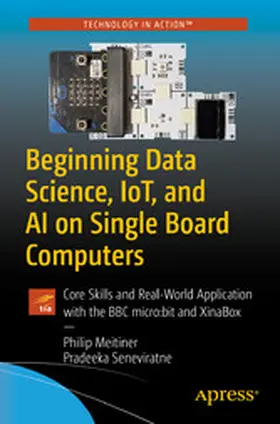 Meitiner / Seneviratne | Beginning Data Science, IoT, and AI on Single Board Computers | E-Book | www.sack.de