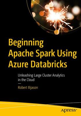 Ilijason |  Beginning Apache Spark Using Azure Databricks | Buch |  Sack Fachmedien