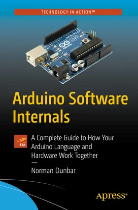 Dunbar |  Arduino Software Internals | eBook | Sack Fachmedien