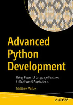 Wilkes | Advanced Python Development | E-Book | sack.de