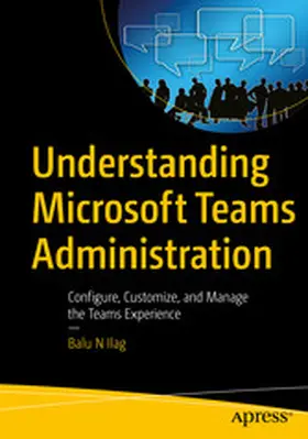 Ilag | Understanding Microsoft Teams Administration | E-Book | www.sack.de