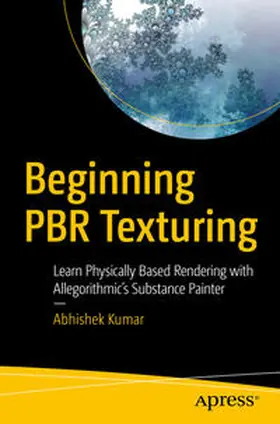 Kumar | Beginning PBR Texturing | E-Book | sack.de