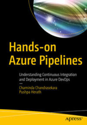 Chandrasekara / Herath |  Hands-on Azure Pipelines | eBook | Sack Fachmedien