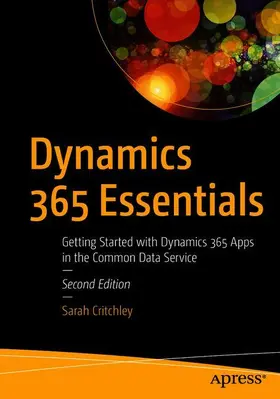 Critchley | Dynamics 365 Essentials | Buch | 978-1-4842-5910-8 | sack.de