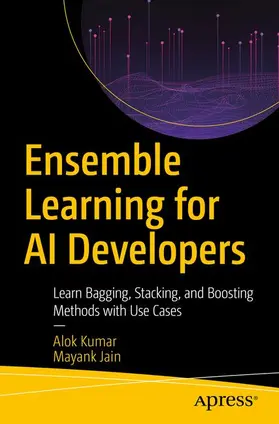 Jain / Kumar |  Ensemble Learning for AI Developers | Buch |  Sack Fachmedien