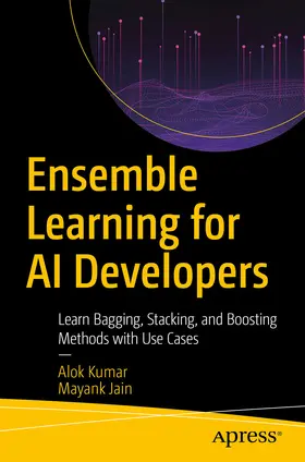 Kumar / Jain | Ensemble Learning for AI Developers | E-Book | sack.de