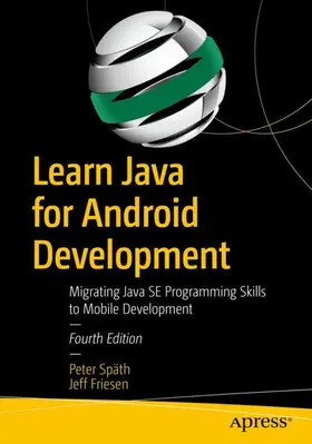 Späth / Friesen |  Learn Java for Android Development | Buch |  Sack Fachmedien