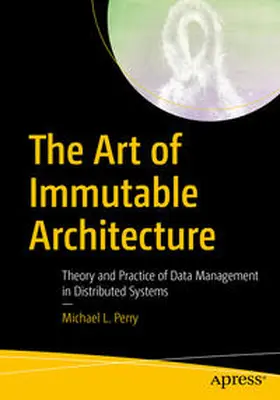 Perry |  The Art of Immutable Architecture | eBook | Sack Fachmedien