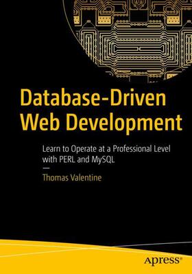 Valentine |  Database-Driven Web Development | Buch |  Sack Fachmedien