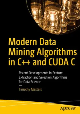 Masters |  Modern Data Mining Algorithms in C++ and CUDA C | Buch |  Sack Fachmedien