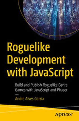 Garzia | Roguelike Development with JavaScript | E-Book | www.sack.de