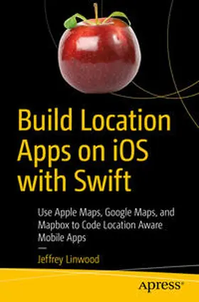 Linwood | Build Location Apps on iOS with Swift | E-Book | sack.de
